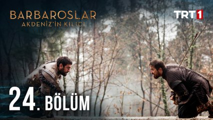Barbaroslar Akdeniz'in Kılıcı 24. Bölüm