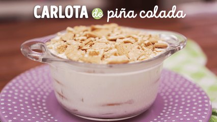 Olvídate del calor con esta carlota de piña y coco, solo 3 pasos | Cocina Vital