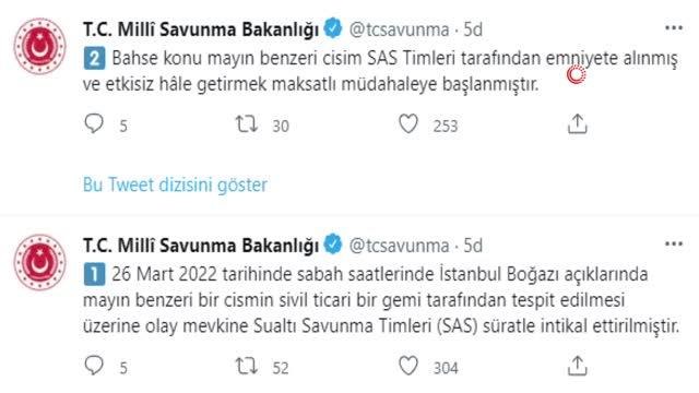MSB: 26 Mart 2022 tarihinde sabah saatlerinde İstanbul Boğazı açıklarında mayın benzeri bir cismin sivil ticari bir gemi tarafından tespit edilmesi...