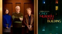 Only Murders in the Building Season 2 Premiere Date Revealed