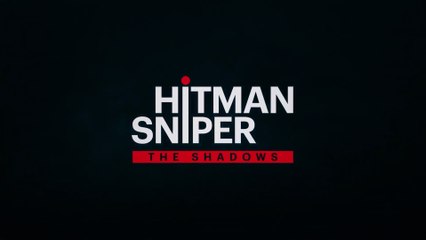 Hitman Sniper - The Shadows - Official Opening Cinematic Trailer