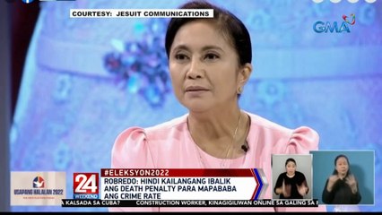 Robredo: Hindi kailangang ibalik ang death penalty para mapababa ang crime rate | 24 Oras Weekend