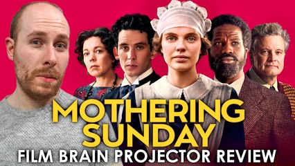 Mothering Sunday (REVIEW) | Projector