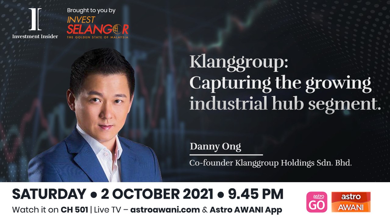 Investment Insider: Klanggroup | Capturing the growing industrial hub segment