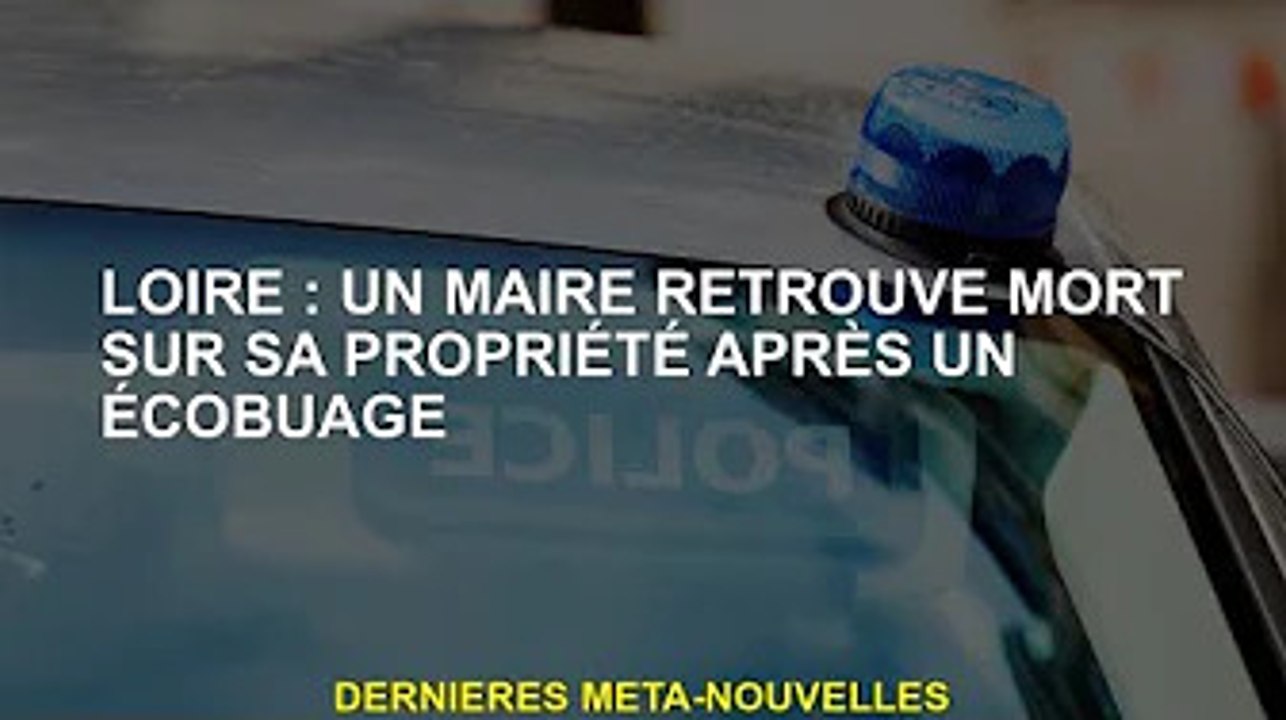 Loire : Un maire retrouvé mort sur sa propriété après un burn-out