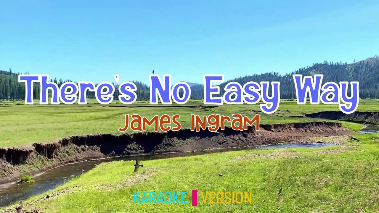 There's No Easy WayJames Ingram | Karaoke Version |HD