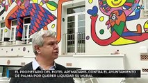 El propietario del Hotel Artmadams, contra el Ayuntamiento de Palma que quiere liquidar su mural