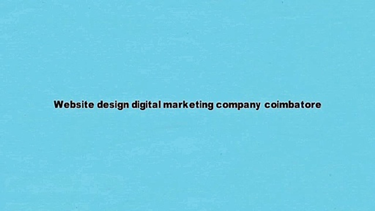 digital marketing company in coimbatore digital marketing agency in coimbatore SEO company  in coimbatore digital  marketing  services in coimbatore internet marketing  services in coimbatore advertising agencies in coimbatore