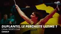 Comment Armand Duplantis écrase la concurrence au saut à la perche ? - Canal Sports Club