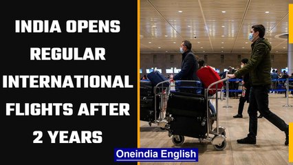 India opens regular International flights from today, 63 countries to be connected | Oneindia News