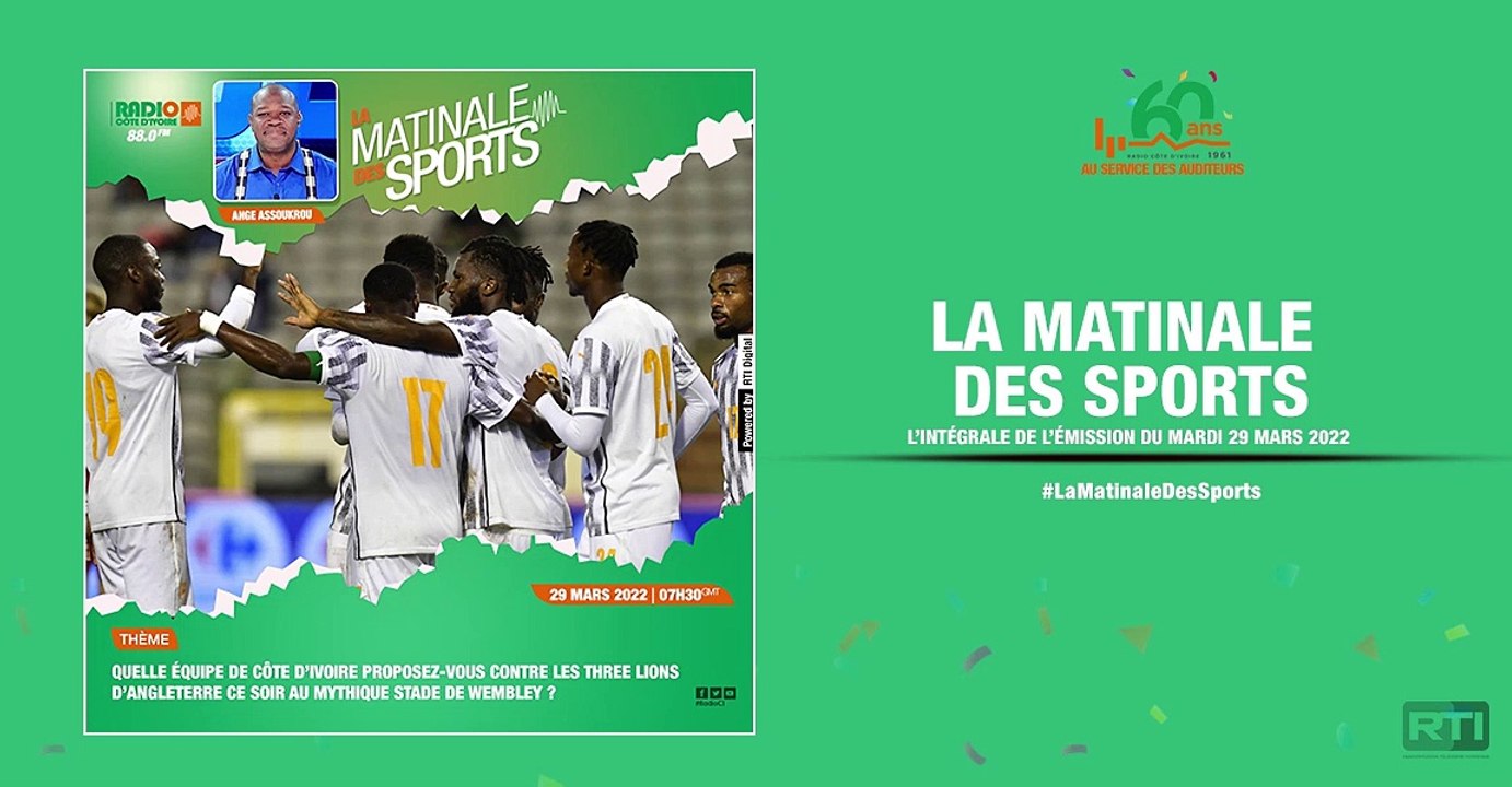 Matinale Des Sports du 29 mars 2022 par Ange Assoukrou [ Radio Côte d'Ivoire ]