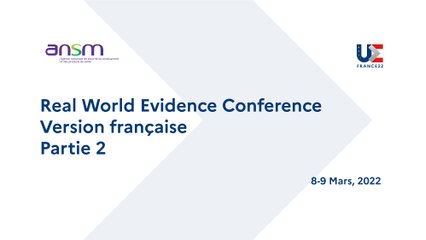 Real World Evidence Conference #Partie2 - Version française