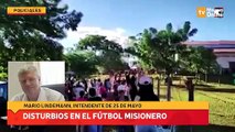 Disturbios en el fútbol misionero