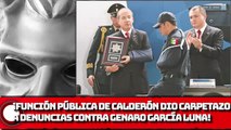 ¡Función Pública del B0R0LAS dio carpetazo a denuncias vs. García Luna!