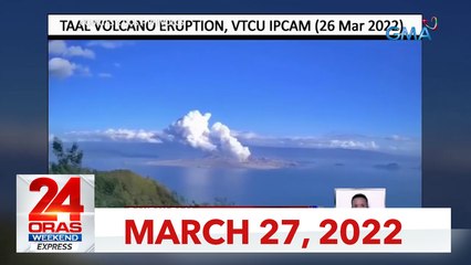 24 Oras Weekend Express: March 27, 2022 [HD]