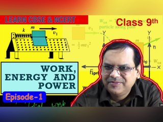 Work And Energy | class 9 | Exam revision | IIT JEE/NEET Foundation #SufalPhysicsForum