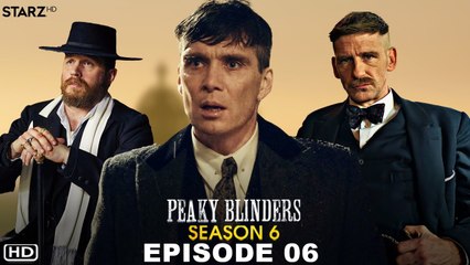 Peaky Blinders Season 6 Episode 6 Promo (2022) Preview, Release Date, Recap, Episode 5, Trailer