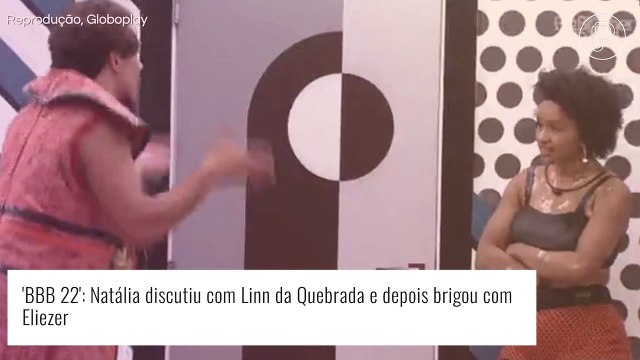 BBB 22: Líder, Linn da Quebrada cogita desistir do reality após briga com Natália. 'Ir embora!'
