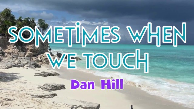 Sometimes When We Touch - Dan Hill | Karaoke Version |HD