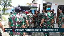 Kelompok Separatis Teroris Papua Kembali Berulah, 2 Prajurit TNI Tewas & 5 Orang Lainnya Alami Luka