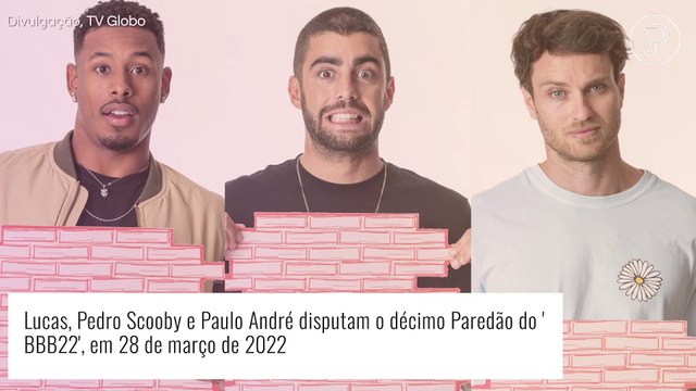 'BBB22': enquete aponta brother eliminado com rejeição em Paredão com Lucas, Pedro e Paulo André