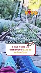 8 ‘nấc thang lên thiên đường’ đáng sợ nhất thế giới