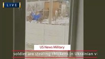 Russian soldier are stealing chickens in Ukrainian village