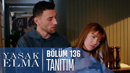 Yasak Elma 136. Bölüm Tanıtımı