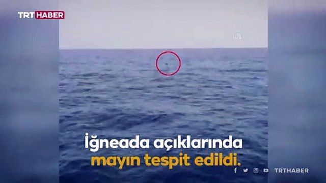 İğneada açıklarında mayın tespit edildi