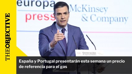 España y Portugal presentarán esta semana un precio de referencia para el gas