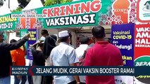 Jelang Mudik, Gerai Vaksin Booster Ramai