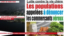 Le titrologue du Lundi 28 Mars 2022/ lutte contre la vie chère: les populations appelées à dénoncer les commerçants véreux