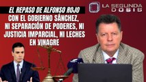 Alfonso Rojo: Con el Gobierno, ni separación de poderes, ni Justicia imparcial, ni leches en vinagre