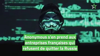 Anonymous s'en prend aux entreprises françaises qui refusent de quitter la Russie