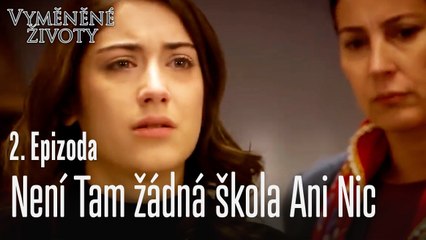 Není tam žádná škola ani nic - Vyměněné životy Feriha 2. díl