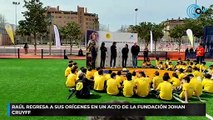 Raúl regresa a sus orígenes en un acto de la fundación Johan Cruyff