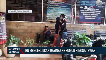 Ibu Bunuh Bayi dengan Menceburkannya ke Sumur