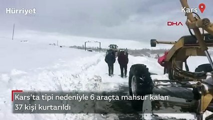 Kars'ta tipi nedeniyle 6 araçta mahsur kalan 37 kişi kurtarıldı