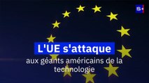 L'UE s'attaque aux géants américains de la technologie