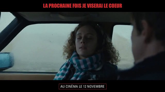 La Prochaine Fois, Je Viserai le Coeur - Teaser