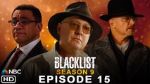 The Blacklist Season 9 Episode 15 Trailer (2022) Preview, Spoilers, Release Date, 9x15 Promo, NBC