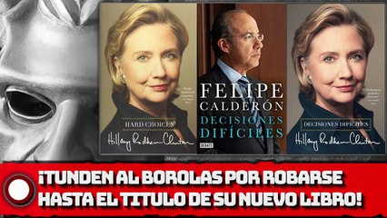 ¡TUNDEN AL BOROLAS POR R0BARSE HASTA EL TITULO DE SU NUEVO LIBRO!