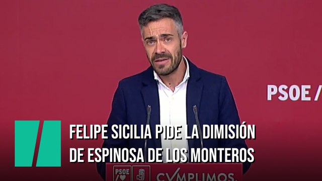 Felipe Sicilia pide la dimisión de Espinosa de los Monteros