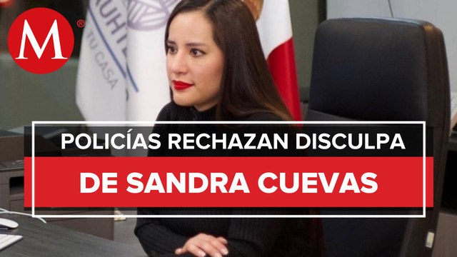 Policías rechazan disculpas de Sandra Cuevas