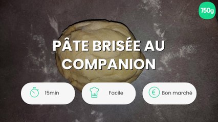 Pâte brisée au Companion