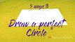 5 Hacks to Draw a Perfect Circle without Compass