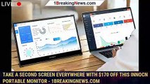 Take a Second Screen Everywhere With $170 Off This Innocn Portable Monitor - 1BREAKINGNEWS.COM