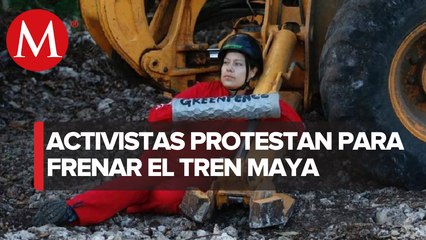 Download Video: Activistas de Greenpeace se atan a máquinas; intentan detener obras del Tren Maya