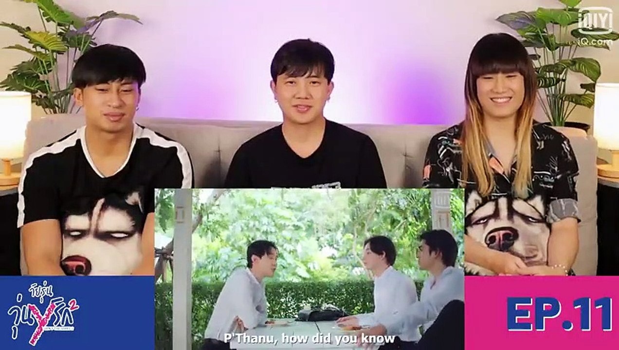 [REACTION] Gen Y The Series Season 2 วัยรุ่นวุ่น Y รัก - EP.11