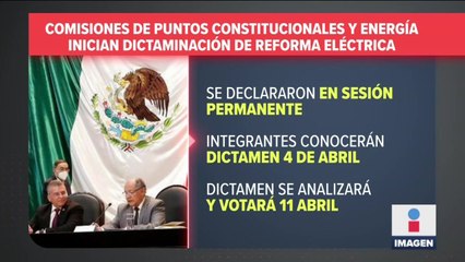 Comenzó la dictaminación de Reforma Eléctrica en Cámara de Diputados